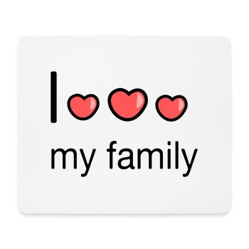 I love my family - Mouse Pad (horizontal) - white - Front