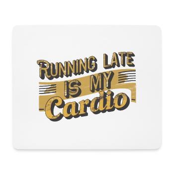 Spätes Cardio - Sport Humor - Mousepad (Querformat) - Weiß - Vorne