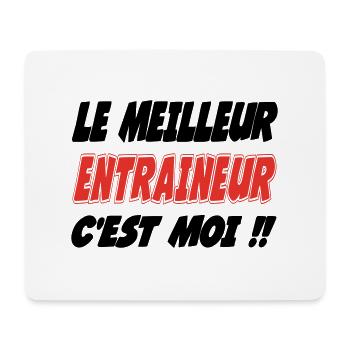 Le meilleur ENTRAINEUR c'est moi !!! - Tapis de souris (format paysage) - blanc - Devant