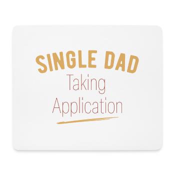 Single Dad taking application funny cool - Mousepad (Querformat) - Weiß - Vorne