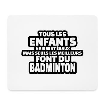 seuls les meilleurs font du badminton - Tapis de souris (format paysage) - blanc - Devant