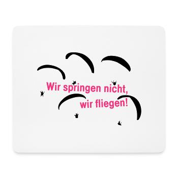 We do not jump, we fly! - Mouse Pad (horizontal) - white - Front