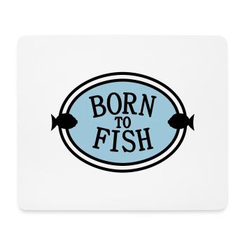 born to fish (J, 2c) - Mouse Pad (horizontal) - white - Front