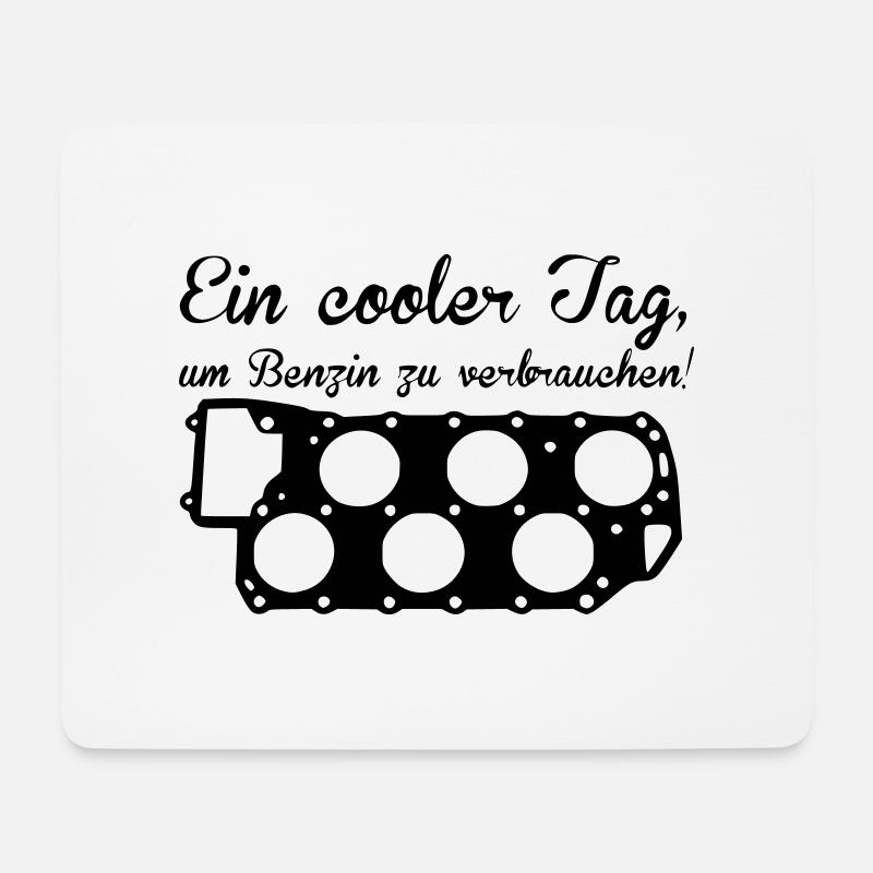 Ein cooler Tag, um Benzin zu verbrauchen - Mousepad (Querformat) - Weiß