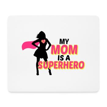 My mom is a Superhero-Meine Mama ist ein Superheld - Mousepad (Querformat) - Weiß - Vorne