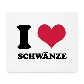 I Love Schwänze - Mousepad (Querformat) - Weiß - Vorne
