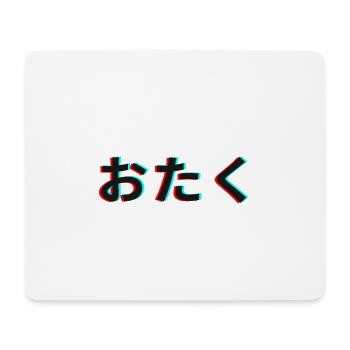 Otaku, Japan - Mouse Pad (horizontal) - white - Front