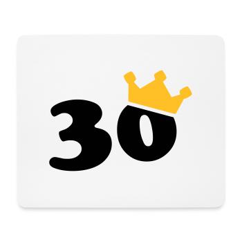 30 Krone 30. Geburtstag 30 Jahre - Mousepad (Querformat) - Weiß - Vorne