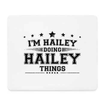 Je suis Hailey en train de faire des choses Hailey - Tapis de souris (format paysage) - blanc - Devant