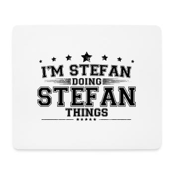 Ich bin Stefan, der Stefan Dinge macht - Mousepad (Querformat) - Weiß - Vorne
