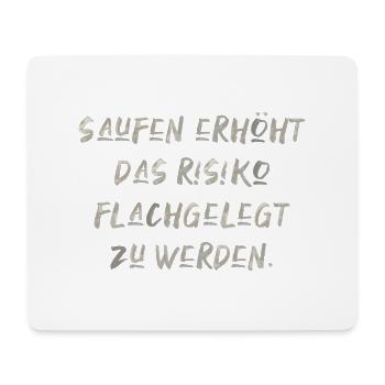 saufen flachgelegt werden Spaß Urlaub Sommer Sonne - Mousepad (Querformat) - Weiß - Vorne