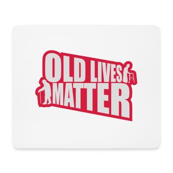 old lives matter quote - Mouse Pad (horizontal) - white - Front