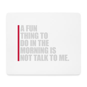 ne me parle pas - Tapis de souris (format paysage) - blanc - Devant