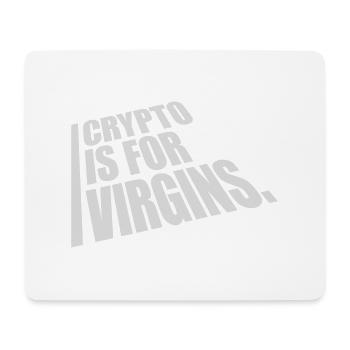 crypto is for virgins - Mouse Pad (horizontal) - white - Front