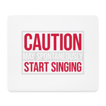 may spontaneously start singing - Mousepad (Querformat) - Weiß - Vorne