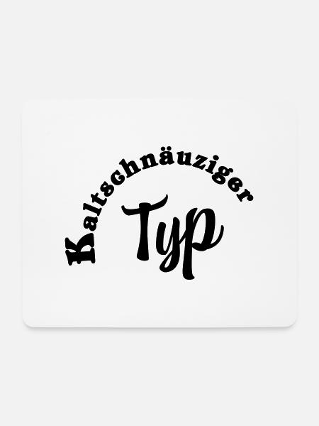 Kaltschnäuziger Typ - Mousepad (Querformat) - Weiß