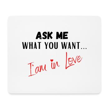 Ask me what you want... - Mouse Pad (horizontal) - white - Front