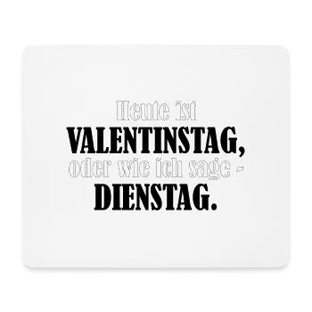 Valentinstag Dienstag - Mousepad (Querformat) - Weiß - Vorne