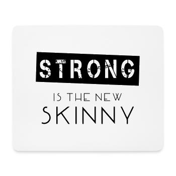 Strong Is The New Skinny - Mousepad (Querformat) - Weiß - Vorne
