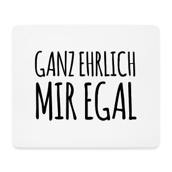 ganz ehrlich mir egal (dh) - Mousepad (Querformat) - Weiß - Vorne
