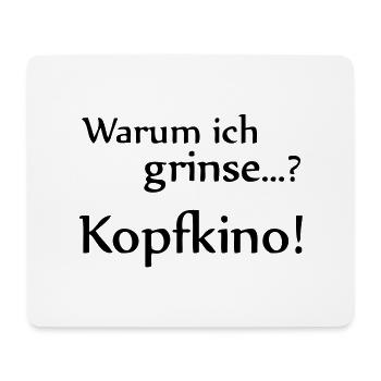 Warum ich grinse? Kopfkino! - Mousepad (Querformat) - Weiß - Vorne