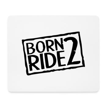 Born 2 Ride - Tapis de souris (format paysage) - blanc - Devant