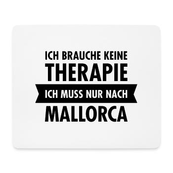 Therapie - Mallorca - Mousepad (Querformat) - Weiß - Vorne