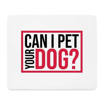 Caressez votre chien en disant - Tapis de souris (format paysage) - blanc - Devant