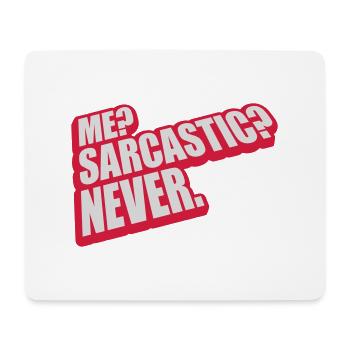 me sarcastic never quote - Mouse Pad (horizontal) - white - Front