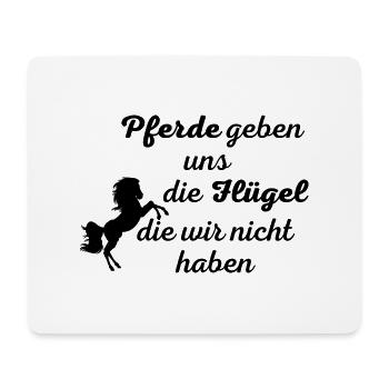 Pferde geben uns die Flügel die wir nicht haben - Mousepad (Querformat) - Weiß - Vorne