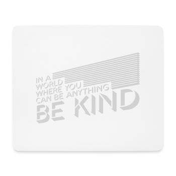you can be kind - Mouse Pad (horizontal) - white - Front