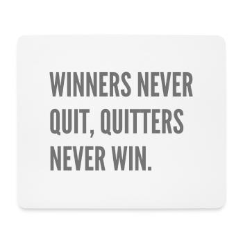 Winners never quit, quitters never win. - Mouse Pad (horizontal) - white - Front