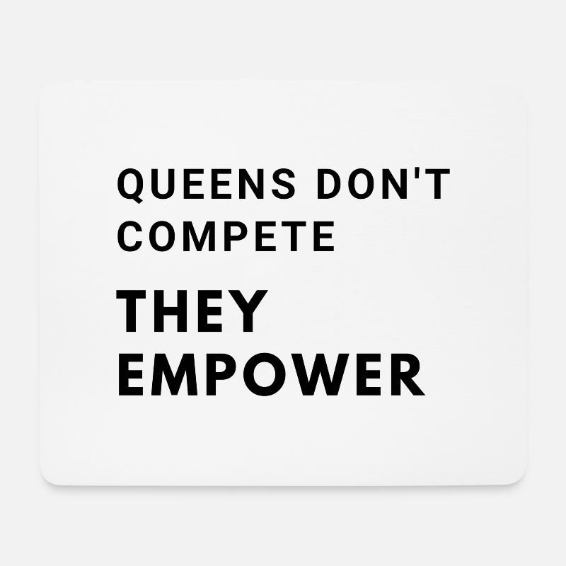 Queens don't compete, they empower - Mousepad (Querformat) - Weiß