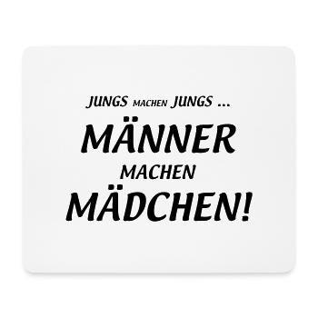 Männer machen Mädchen - Mousepad (Querformat) - Weiß - Vorne