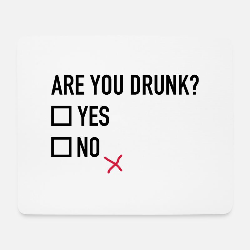 Are you drunk? - Mousepad (Querformat) - Weiß