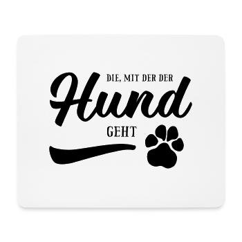 Die, mit der der Hund geht - Hundepfote - Mousepad (Querformat) - Weiß - Vorne