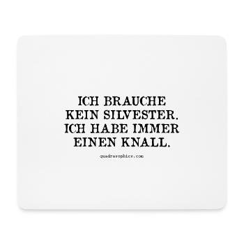Ich brauche kein Silvester. - Mousepad (Querformat) - Weiß - Vorne