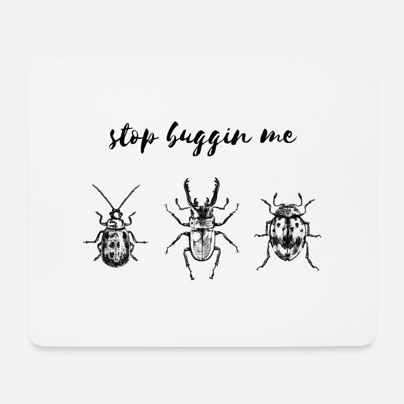 Stop buggin me - Mousepad (Querformat) - Weiß