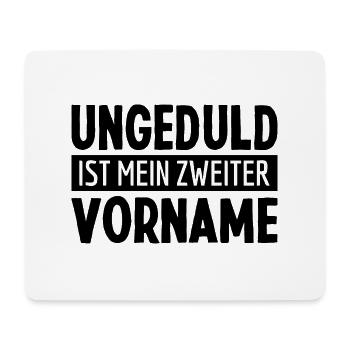 Ungeduldiger Mensch Hektisch Ungeduld Sprüche - Mousepad (Querformat) - Weiß - Vorne