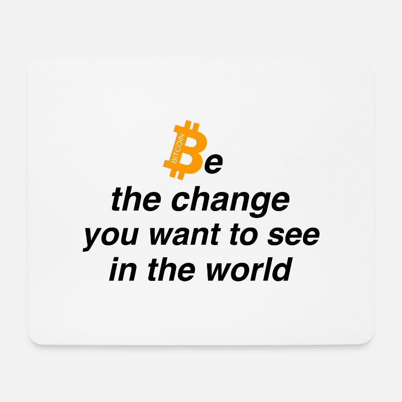 Be the change - Mousepad (Querformat) - Weiß