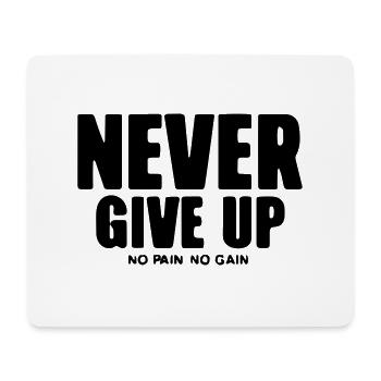 Gib niemals auf, ohne Fleiß kein Preis - Mousepad (Querformat) - Weiß - Vorne
