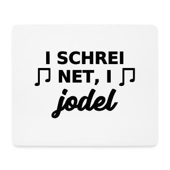 Jodeln Mundart Dialekt Österreich Spruch - Mousepad (Querformat) - Weiß - Vorne