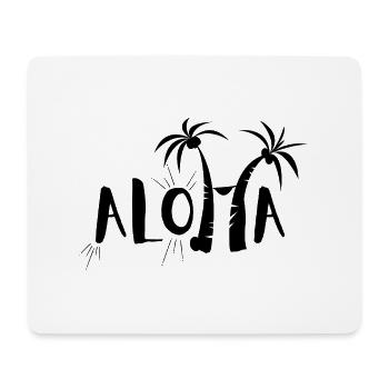 Aloha - Mouse Pad (horizontal) - white - Front