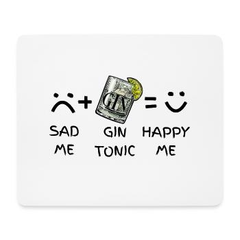 Sad Me (traurig) + Gin Tonic = Happy Me - Mousepad (Querformat) - Weiß - Vorne