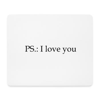PS.: I love you - love - gift idea - Mouse Pad (horizontal) - white - Front