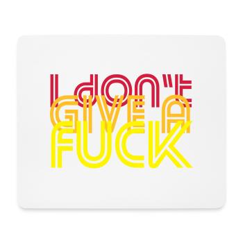 i do not give a fuck - Mouse Pad (horizontal) - white - Front