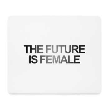 THE FUTURE IS FEMALE - Mouse Pad (horizontal) - white - Front