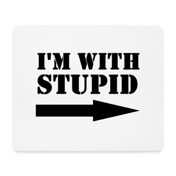 I'm with stupid - Mouse Pad (horizontal) - white - Front