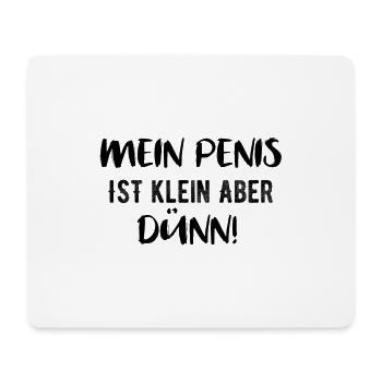 Mein Penis ist klein aber dünn - Mousepad (Querformat) - Weiß - Vorne