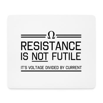Resistance not futile Voltage divided by current - Mouse Pad (horizontal) - white - Front